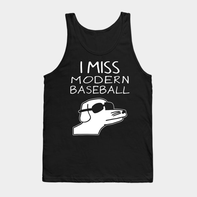 I Miss Modern Baseball Tank Top by MakgaArt